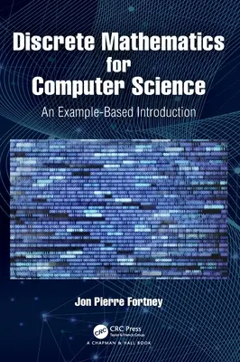 Diskrétní matematika pro informatiku: Úvod do matematiky na příkladech - Discrete Mathematics for Computer Science: An Example-Based Introduction