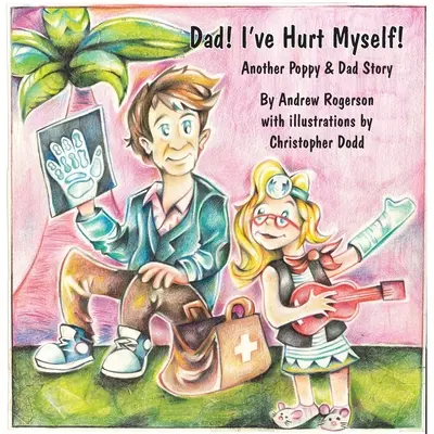 Táta, který si ublížil - Dad I've Hurt Myself