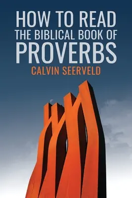 Jak číst biblickou knihu Přísloví: V odstavcích - How to Read the Biblical Book of Proverbs: In paragraphs