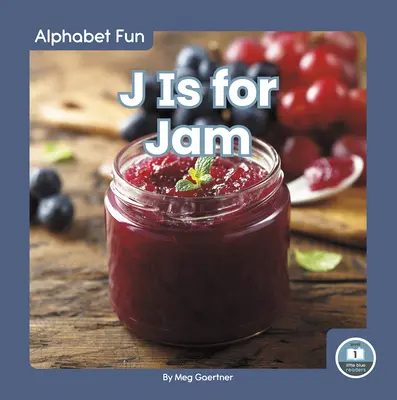 J jako Jam - J Is for Jam