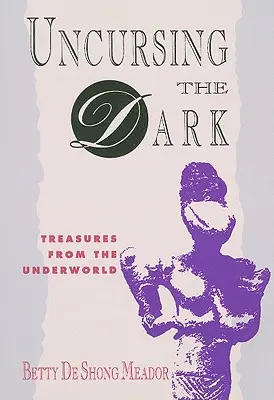 Prokletí tmy: Poklady z podsvětí - Uncursing the Dark: Treasures from the Underworld