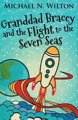 Dědeček Bracey a let do sedmi moří - Granddad Bracey And The Flight To The Seven Seas