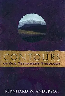 Obrysy starozákonní teologie - Contours of Old Testament Theology