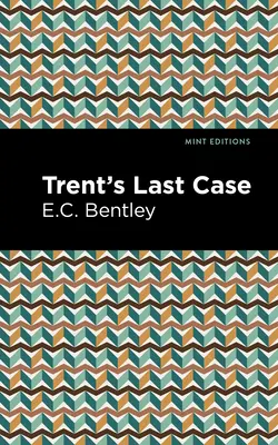 Trentův poslední případ - Trent's Last Case