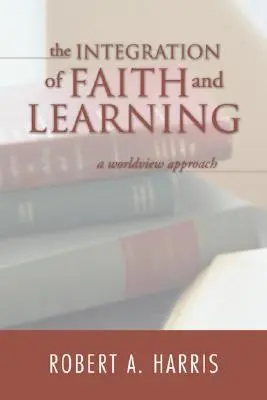 Integrace víry a vzdělání - The Integration of Faith and Learning