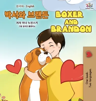 Boxer a Brandon (korejská anglická dvojjazyčná kniha pro děti) - Boxer and Brandon (Korean English Bilingual Book for Kids)