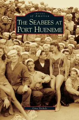 Námořní lodě v Port Hueneme - Seabees at Port Hueneme