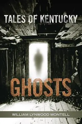 Příběhy duchů z Kentucky - Tales of Kentucky Ghosts