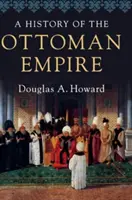 Dějiny Osmanské říše - A History of the Ottoman Empire