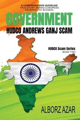 Podvod Andrews Ganj: Komplexní návod Pravdivý příběh za vládním skandálem v Kongresu - Andrews Ganj Scam: A Comprehensive Guideline True Story Behind Congress Government Scandal