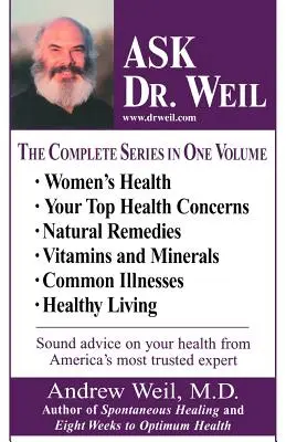 Zeptejte se Dr. Weila Omnibus #1: (obsahuje prvních 6 titulů ze série Zeptejte se Dr. Weila) - Ask Dr. Weil Omnibus #1: (Includes the First 6 Ask Dr. Weil Titles)