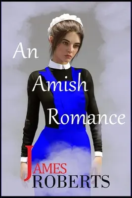 Amišská romance - An Amish Romance