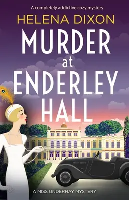 Vražda v Enderley Hall: Zcela návyková útulná záhada - Murder at Enderley Hall: A completely addictive cozy mystery
