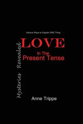 LÁSKA v přítomném čase: Odhalená tajemství - LOVE in the Present Tense: Mysteries Revealed