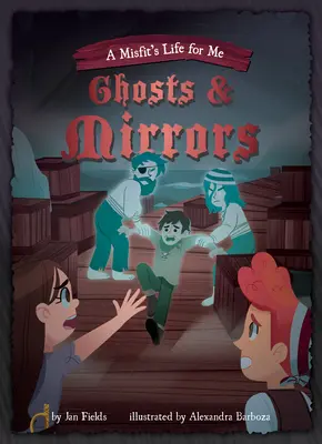 Kniha 2: Přízraky a zrcadla - Book 2: Ghosts & Mirrors