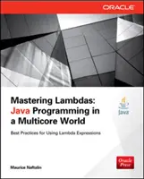 Zvládnutí lambd: Programování v jazyce Java ve vícejádrovém světě - Mastering Lambdas: Java Programming in a Multicore World