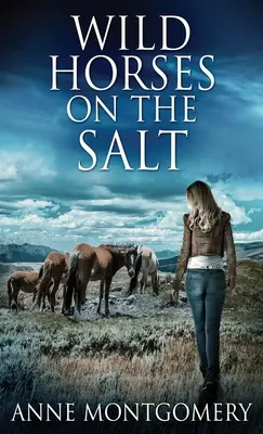 Divocí koně v soli - Wild Horses On The Salt