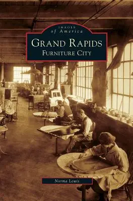 Grand Rapids: Nábytek City - Grand Rapids: Furniture City