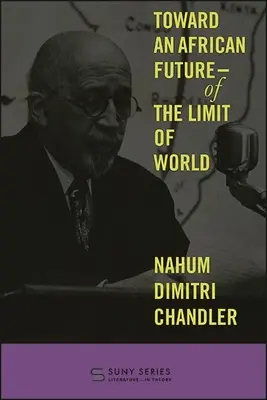 Na cestě k africké budoucnosti - na hranici světa - Toward an African Future-Of the Limit of World