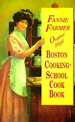 Původní kuchařka bostonské školy vaření z roku 1896 - Original 1896 Boston Cooking-School Cook Book