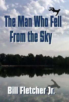 Muž, který spadl z nebe (Pevná vazba) - The Man Who Fell From the Sky (Hardcover)