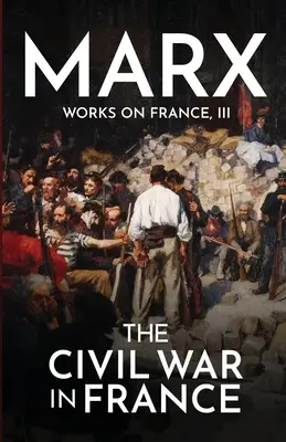 Občanská válka ve Francii - The Civil War in France