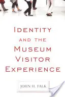 Identita a zkušenosti návštěvníků muzeí - Identity and the Museum Visitor Experience