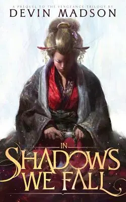 Ve stínech padáme - In Shadows We Fall