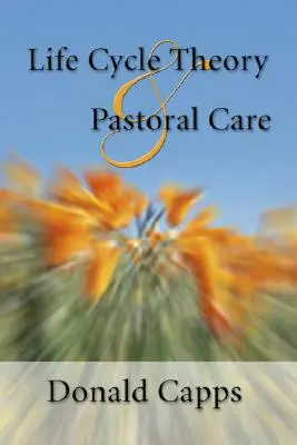 Teorie životního cyklu a pastorační péče - Life Cycle Theory and Pastoral Care