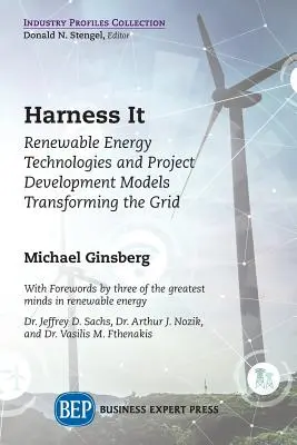 Využijte to: Technologie obnovitelných zdrojů energie a modely rozvoje projektů, které transformují rozvodnou síť - Harness It: Renewable Energy Technologies and Project Development Models Transforming the Grid