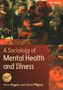 Sociologie duševního zdraví a nemoci - A Sociology of Mental Health and Illness