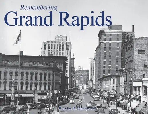 Vzpomínky na Grand Rapids - Remembering Grand Rapids