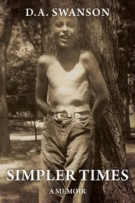 Jednodušší časy: Vzpomínky - Simpler Times: A memoir