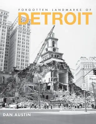 Zapomenuté památky Detroitu - Forgotten Landmarks of Detroit