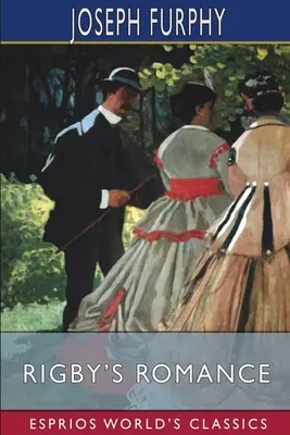 Rigbyho román (Esprios Classics) - Rigby's Romance (Esprios Classics)
