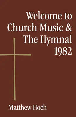 Vítejte na stránkách Církevní hudba a zpěvník 1982 - Welcome to Church Music & the Hymnal 1982
