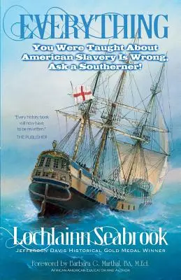Všechno, co vás učili o americkém otroctví, je špatně, zeptejte se Jižana! - Everything You Were Taught About American Slavery is Wrong, Ask a Southerner!