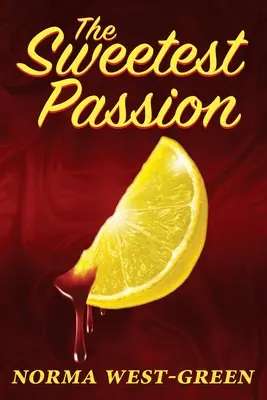 Nejsladší vášeň - The Sweetest Passion