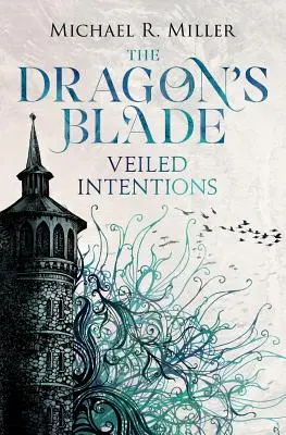 Dračí čepel: Dračí drak: Zahalené úmysly - The Dragon's Blade: Veiled Intentions