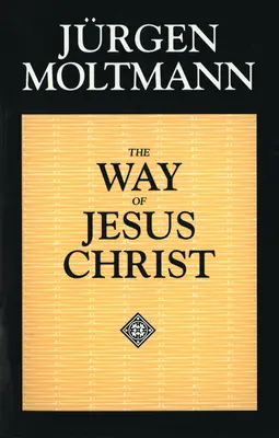 Cesta Ježíše Krista: Kristologie v mesiánských dimenzích - The Way of Jesus Christ: Christology in Messianic Dimensions