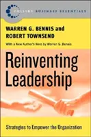 Znovuobjevení vůdcovství: Strategie pro posílení organizace - Reinventing Leadership: Strategies to Empower the Organization