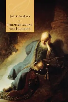 Jeremiáš mezi proroky - Jeremiah Among the Prophets
