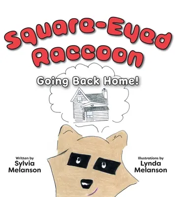 Square-Eyed Raccoon #2: Going Back Home!