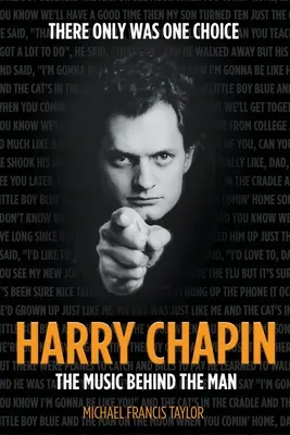Harry Chapin: Hudba, která se skrývá za jeho osobností - Harry Chapin: The Music Behind the Man