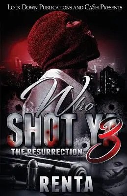 Kdo tě zastřelil 3: Vzkříšení - Who Shot Ya 3: The Resurrection