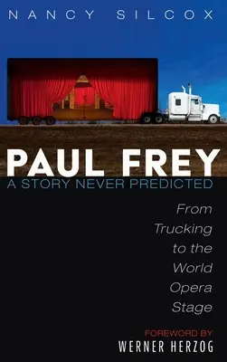Paul Frey: Příběh, který nikdy nebyl předpovězen - Paul Frey: A Story Never Predicted