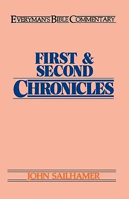 První a Druhá kronika - biblický komentář pro každého člověka - First & Second Chronicles- Everyman's Bible Commentary
