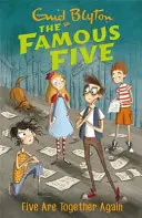 Slavná pětka: Pětka je opět spolu - kniha 21 - Famous Five: Five Are Together Again - Book 21