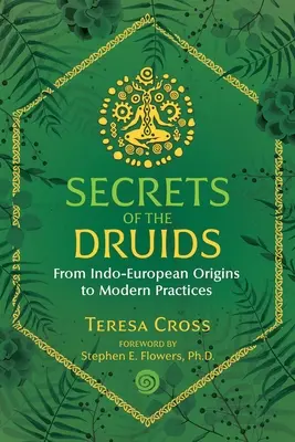 Tajemství druidů: Od indoevropského původu k moderním praktikám. - Secrets of the Druids: From Indo-European Origins to Modern Practices