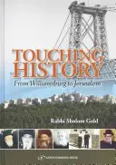 Dotýkání se historie: Od Williamsburgu po Jeruzalém - Touching History: From Williamsburg to Jerusalem